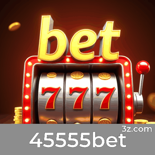 45555bet: Cassino Online e Apostas Premiadas